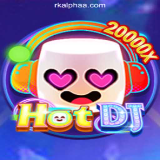 HotDJ: A Riveting Experience with Rkalpha Online Casino Philippines