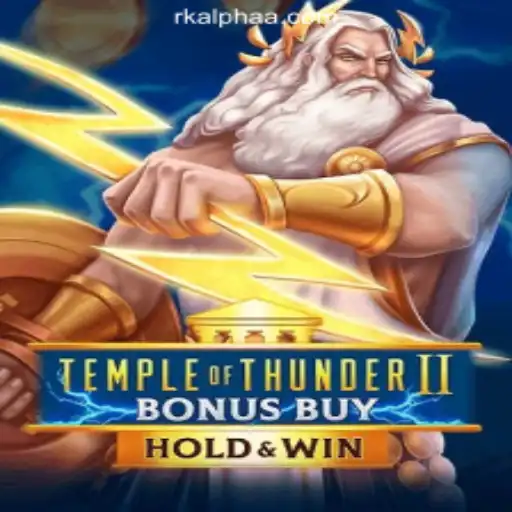 Temple of Thunder II Bonus Buy: An Exciting Addition to Rkalpha Online Casino Philippines